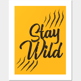 Stay Wild Nature Loving Quote Posters and Art